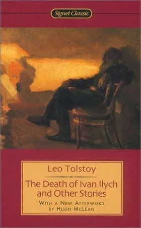 The Death of Ivan Ilyich and Other Stories